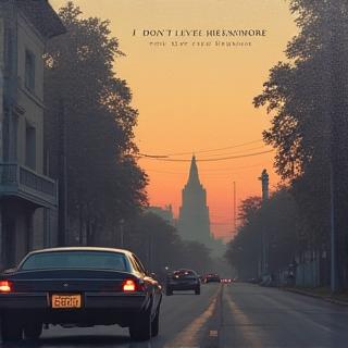 Album art for The War on Drugs' album I Don't Live Here Anymore
